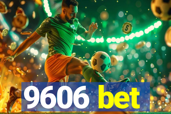 9606 bet